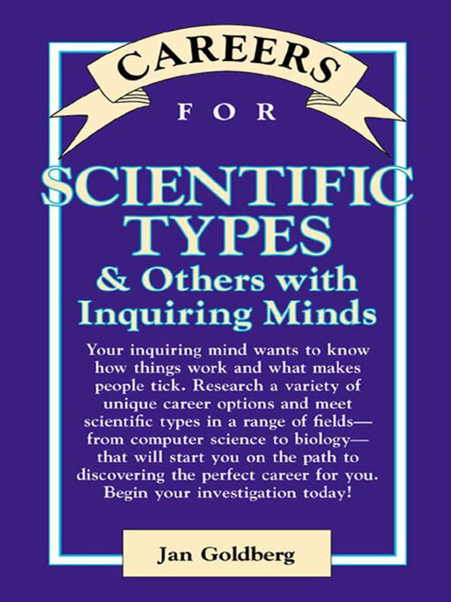 Title details for Careers for Scientific Types & Others with Inquiring Minds by Jan Goldberg - Available